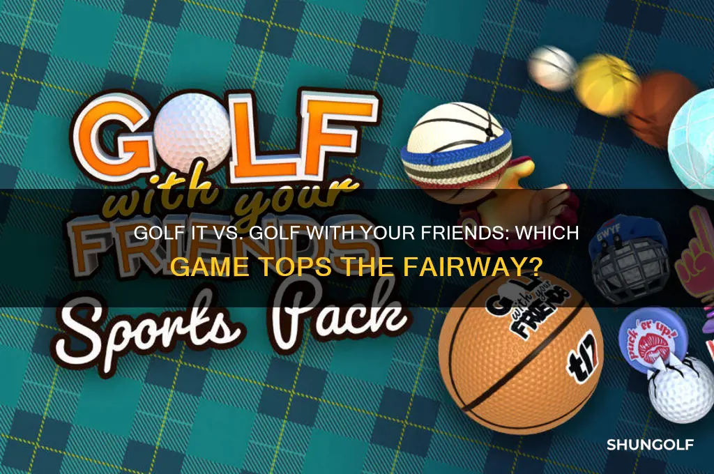 what is better golf it or golf with your friends