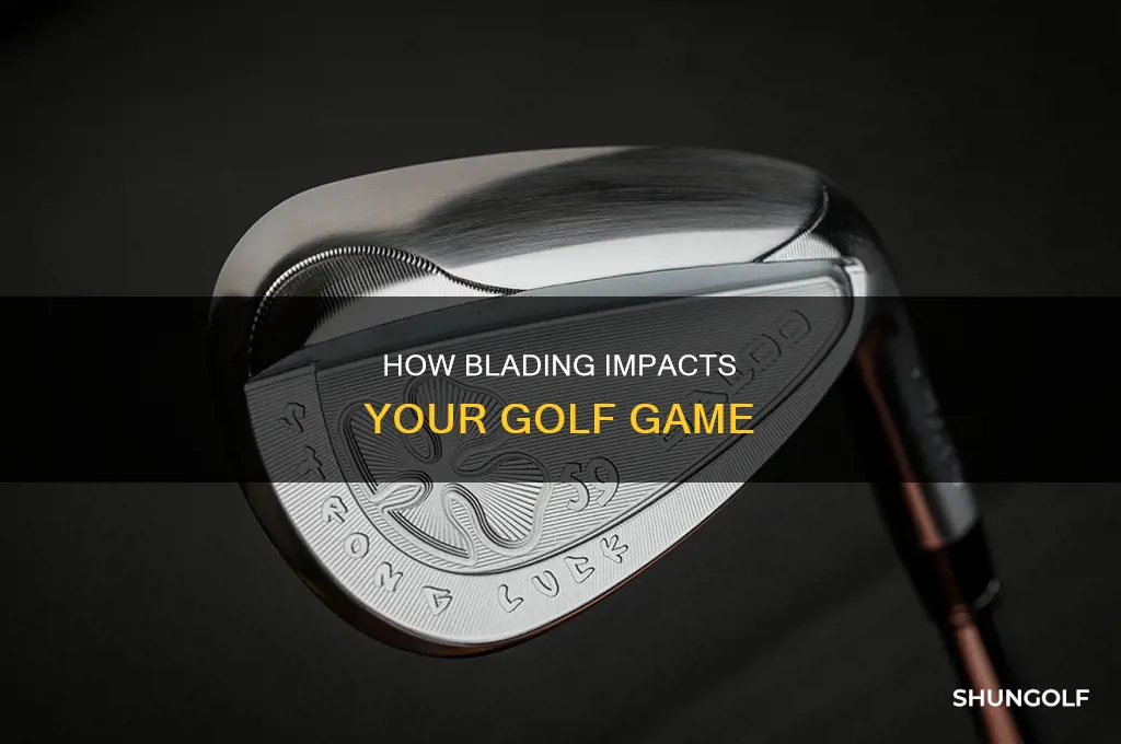 what is blading in golf