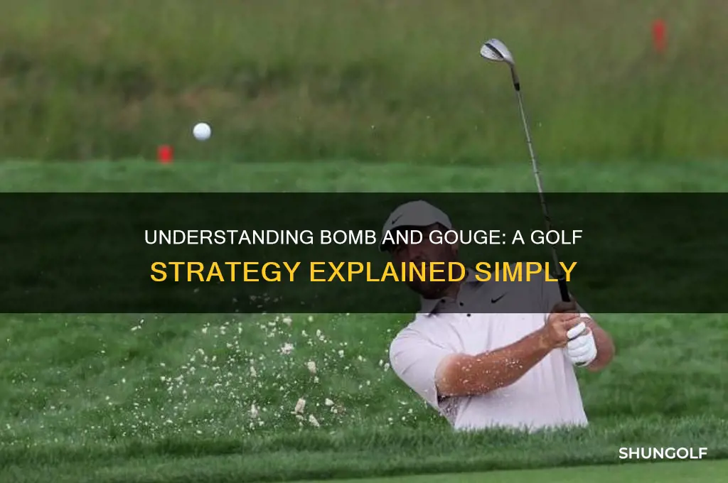what is bomb and gouge in golf