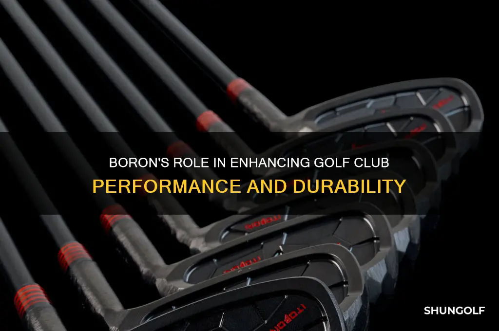 what is boron used for in golf clubs