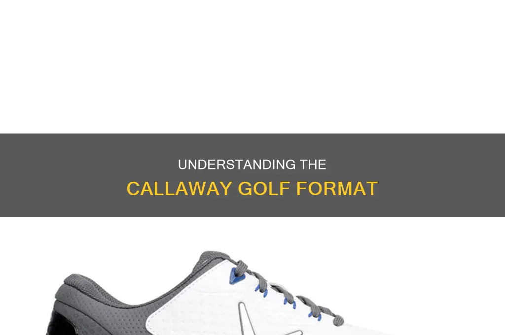 what is callaway golf format