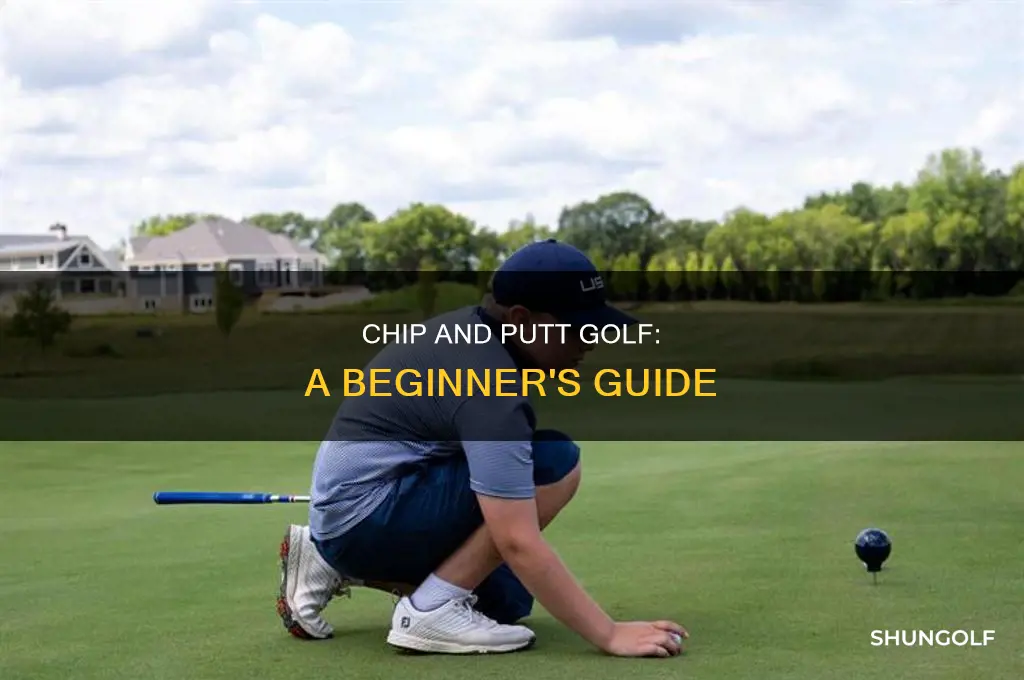 what is chip and putt golf