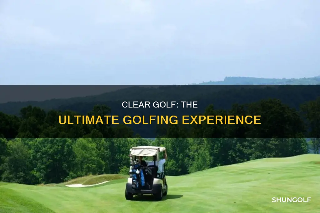 what is clear golf