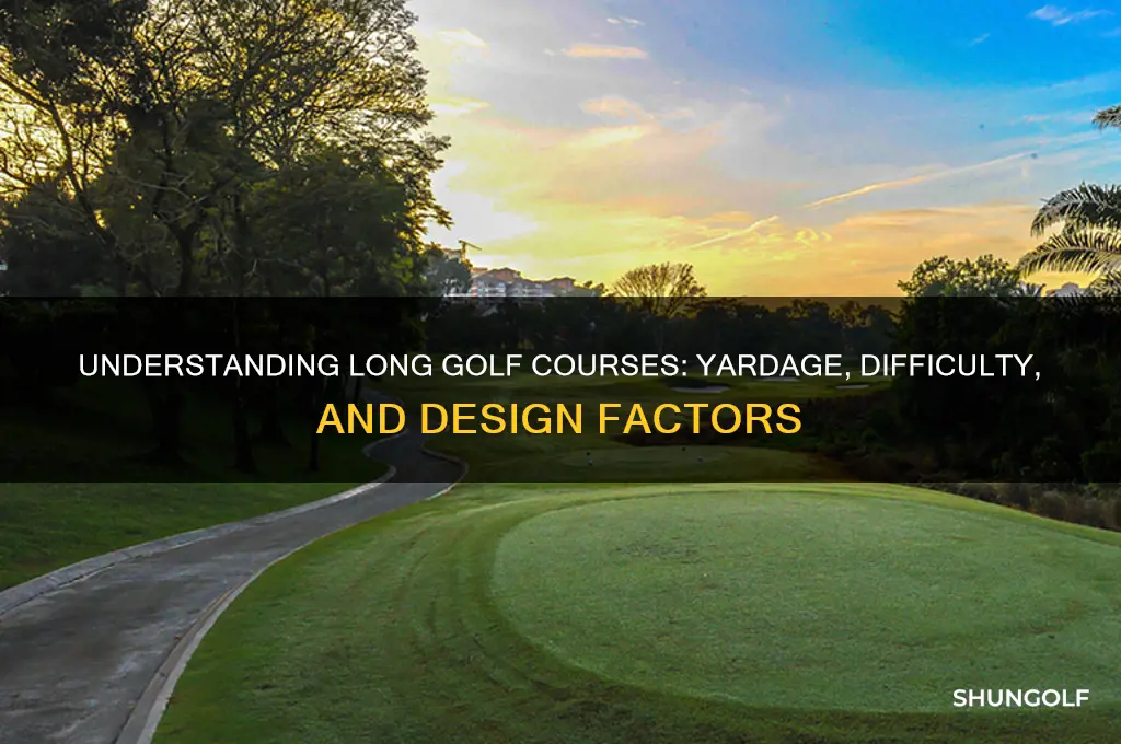what is considered a long golf course