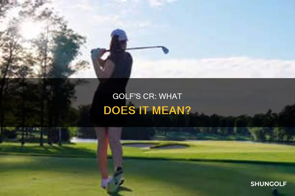 what is cr in golf