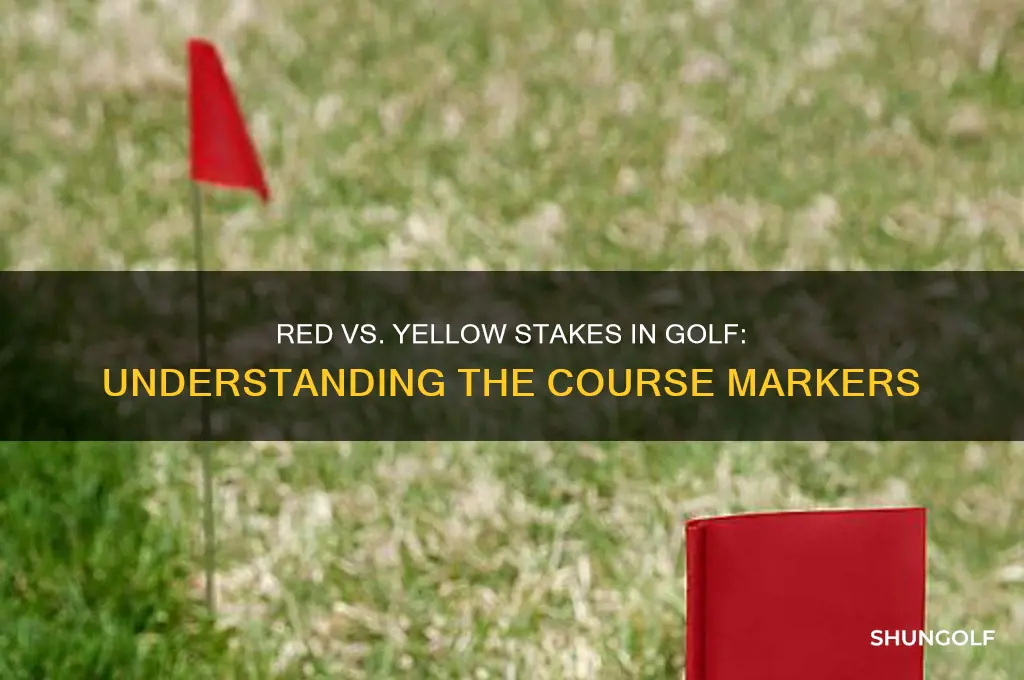 what is difference between red and yellow stake in golf