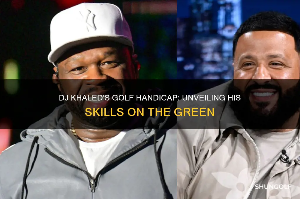 what is dj khaled golf handicap