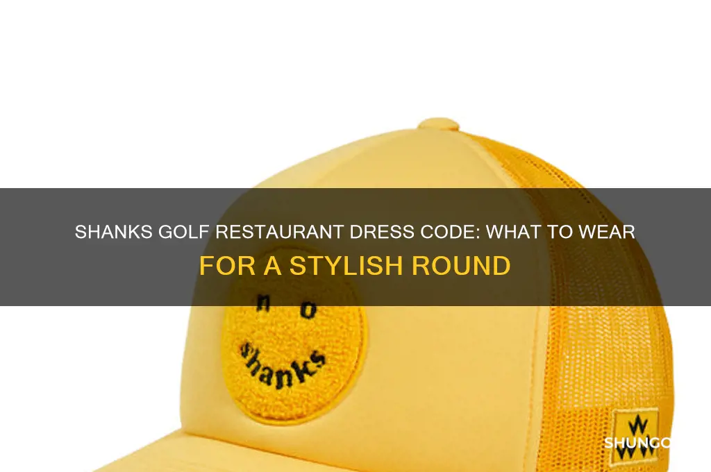 what is dress code for shanks golf restaurant