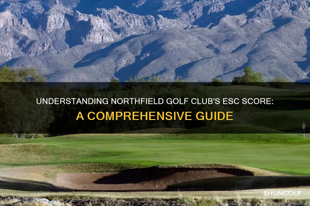 what is esc score for northfield golf club