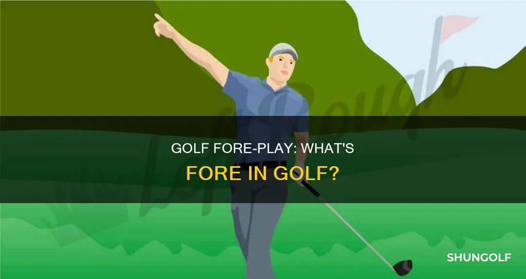 what is fore in golf