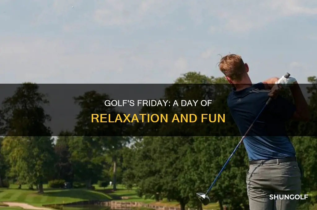 what is friday called in golf