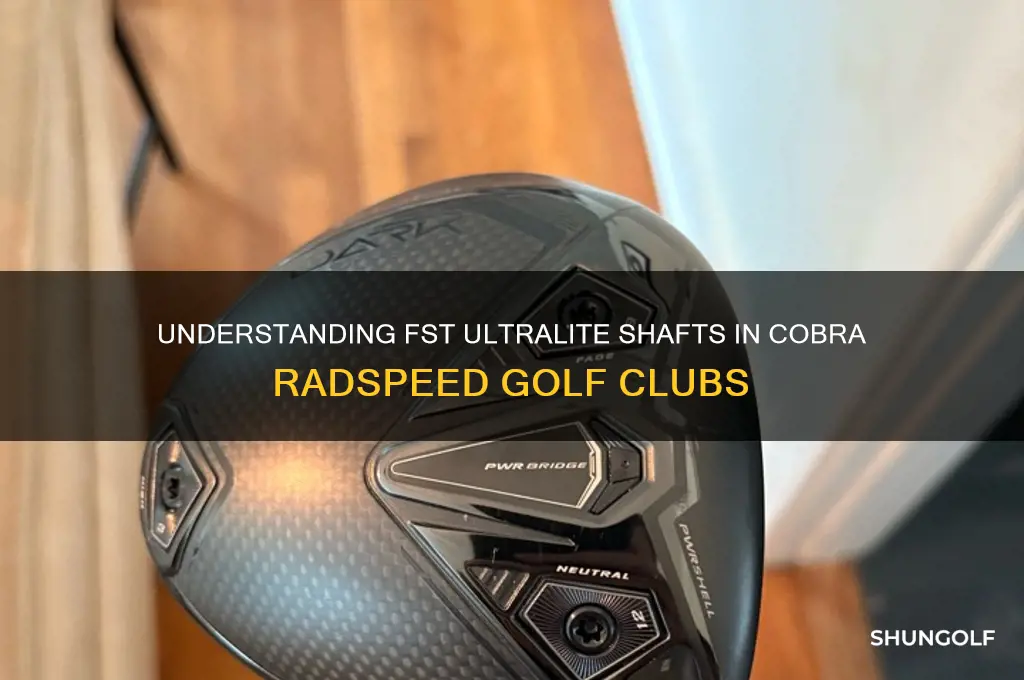 what is fst ultralite for cobra radspeed golf clubs