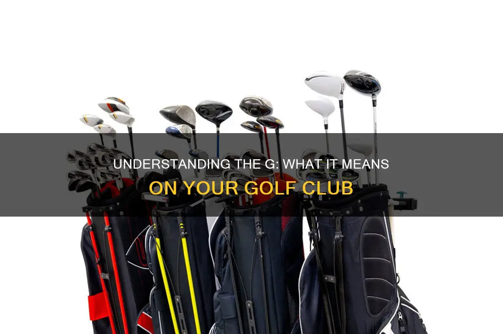 what is g on a golf club