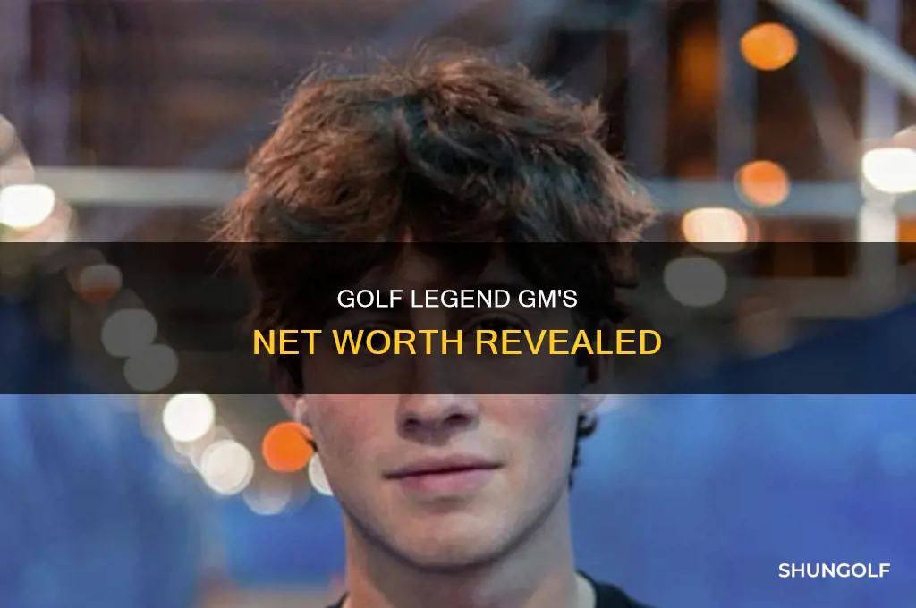 what is gm golf net worth