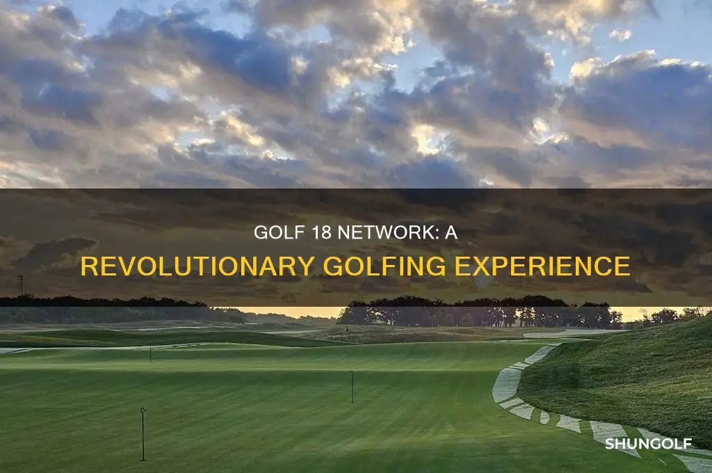 what is golf 18 network
