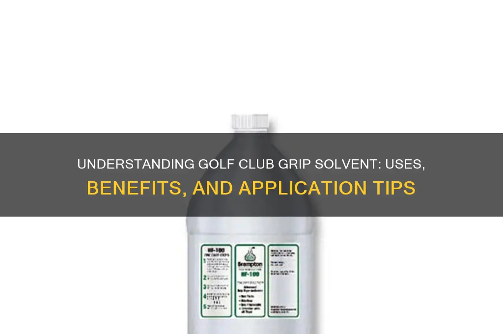what is golf club grip solvent