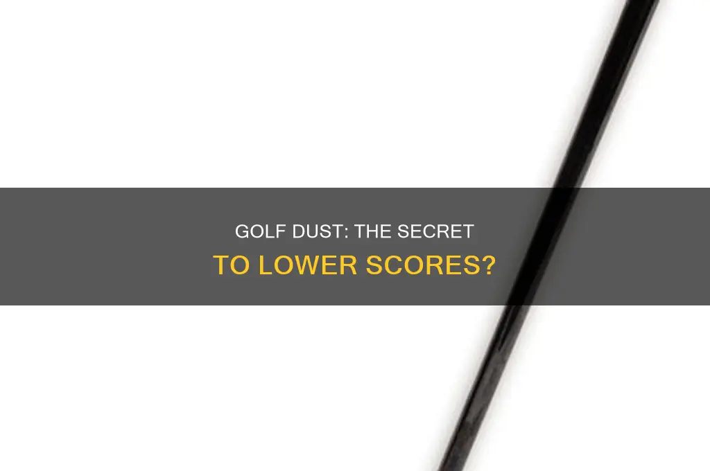 what is golf dust