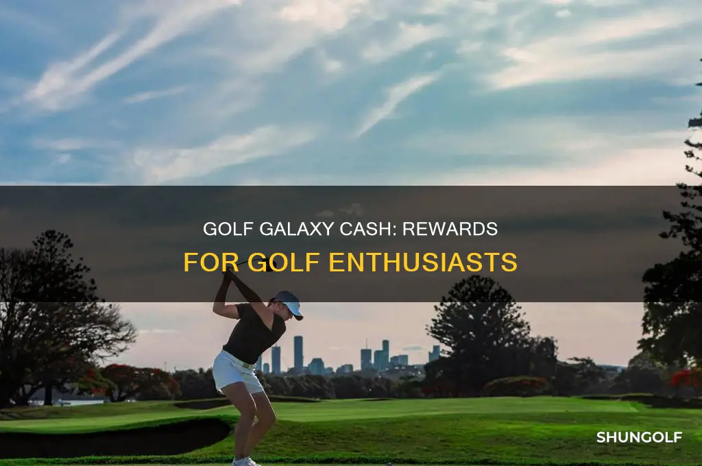 what is golf galaxy cash