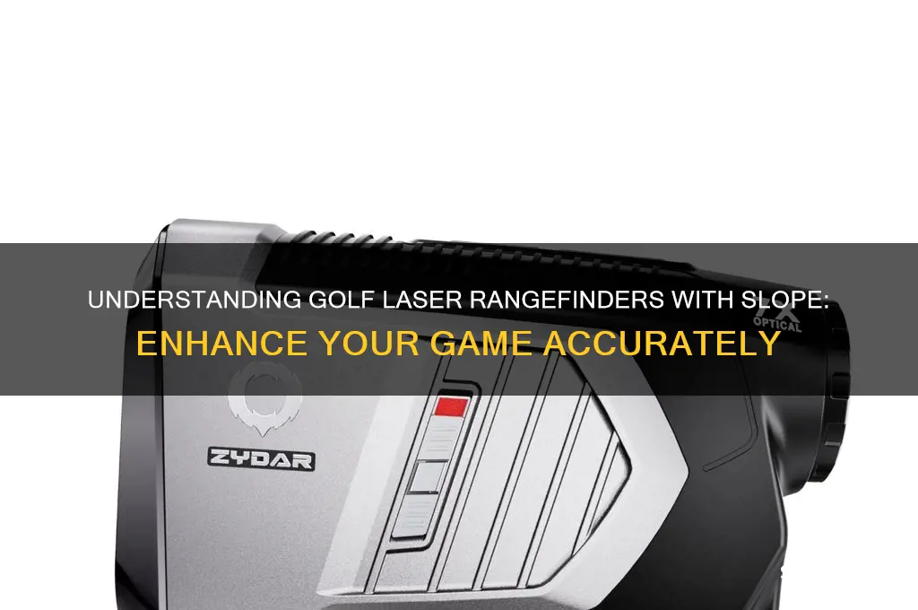 what is golf laser rangefinder with slope