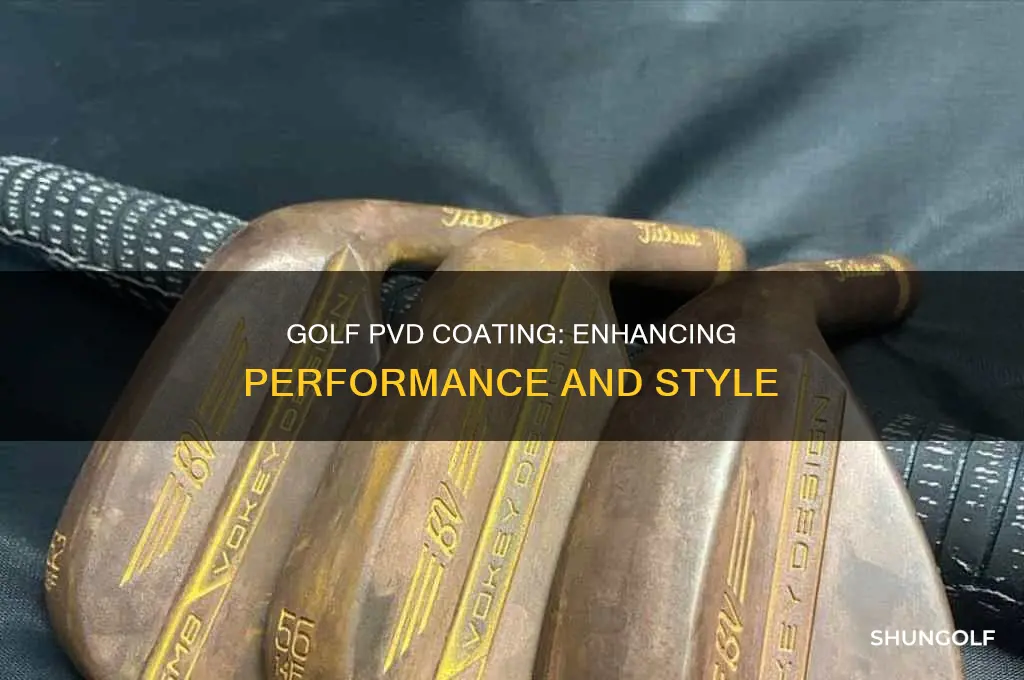 what is golf pvd coating