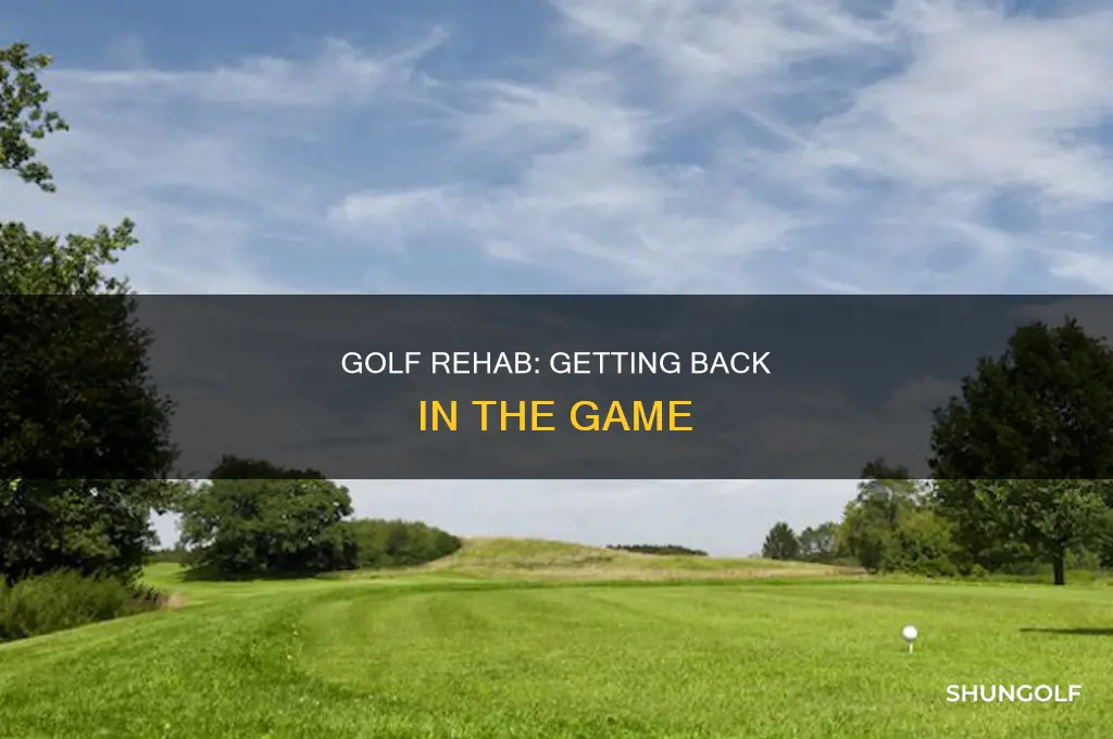 what is golf rehab