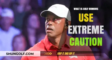 Unveiling the Truth: Golf Rumors and the Extreme Caution Required