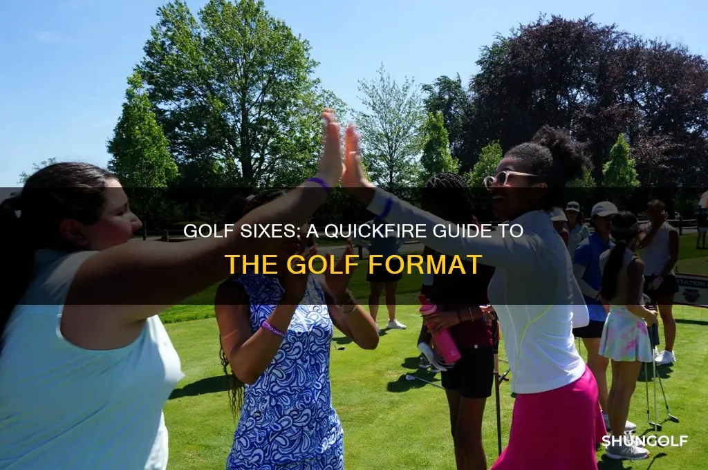 what is golf sixes