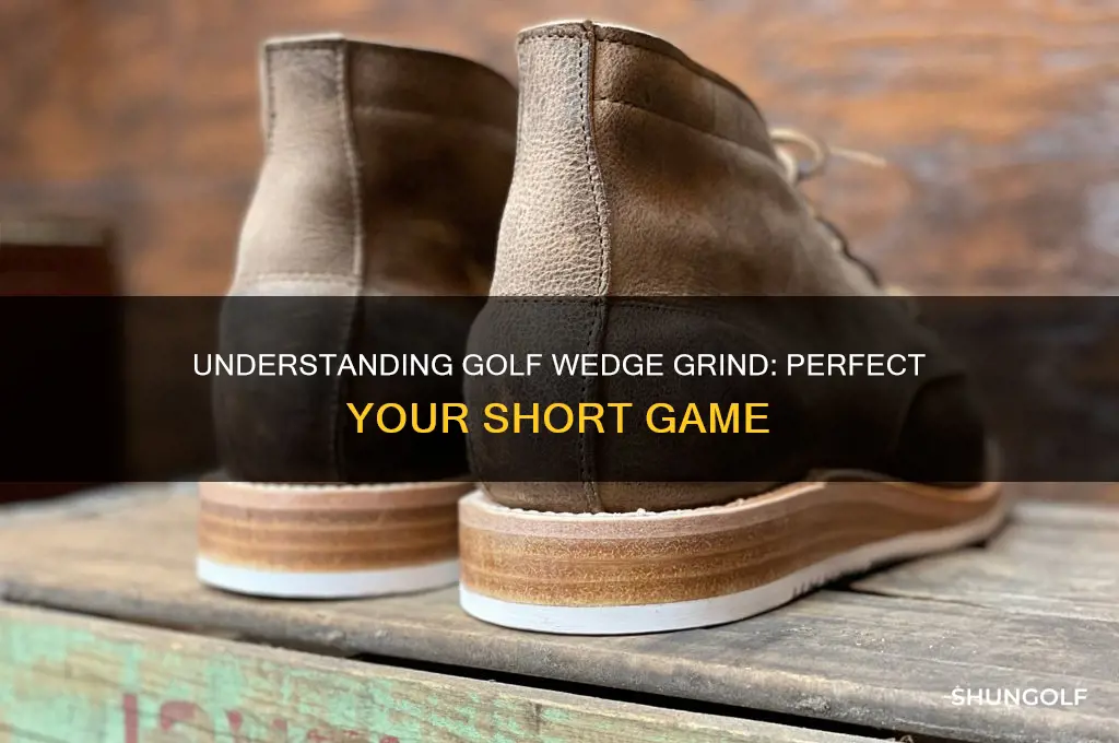 what is golf wedge grind