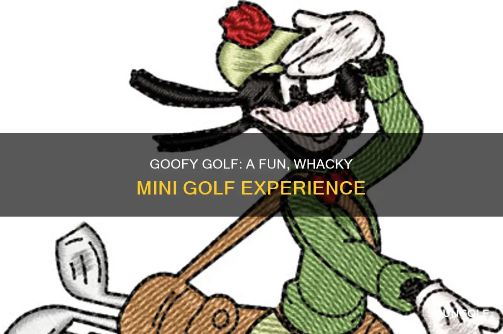 what is goofy golf