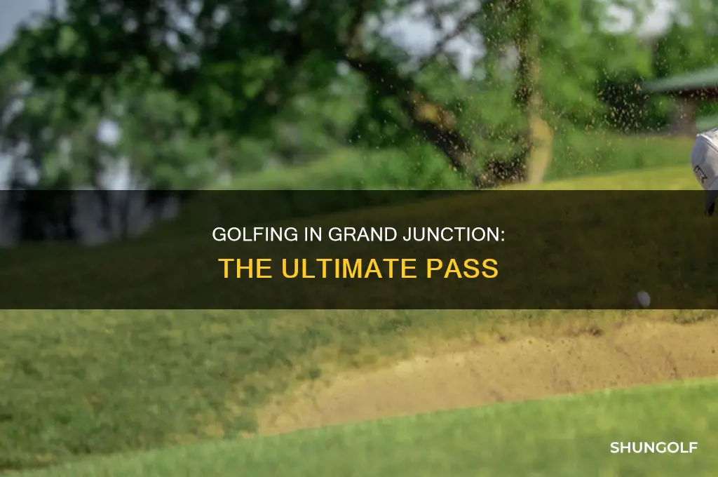 what is grand junction golf pass