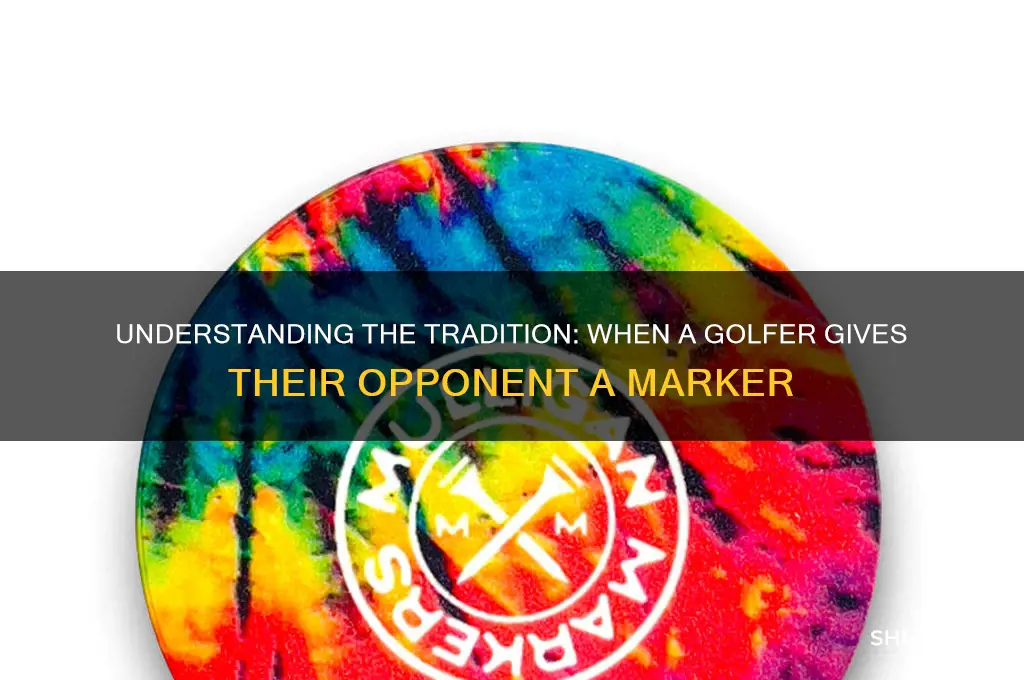 what is it called when golfer gives opponent marker