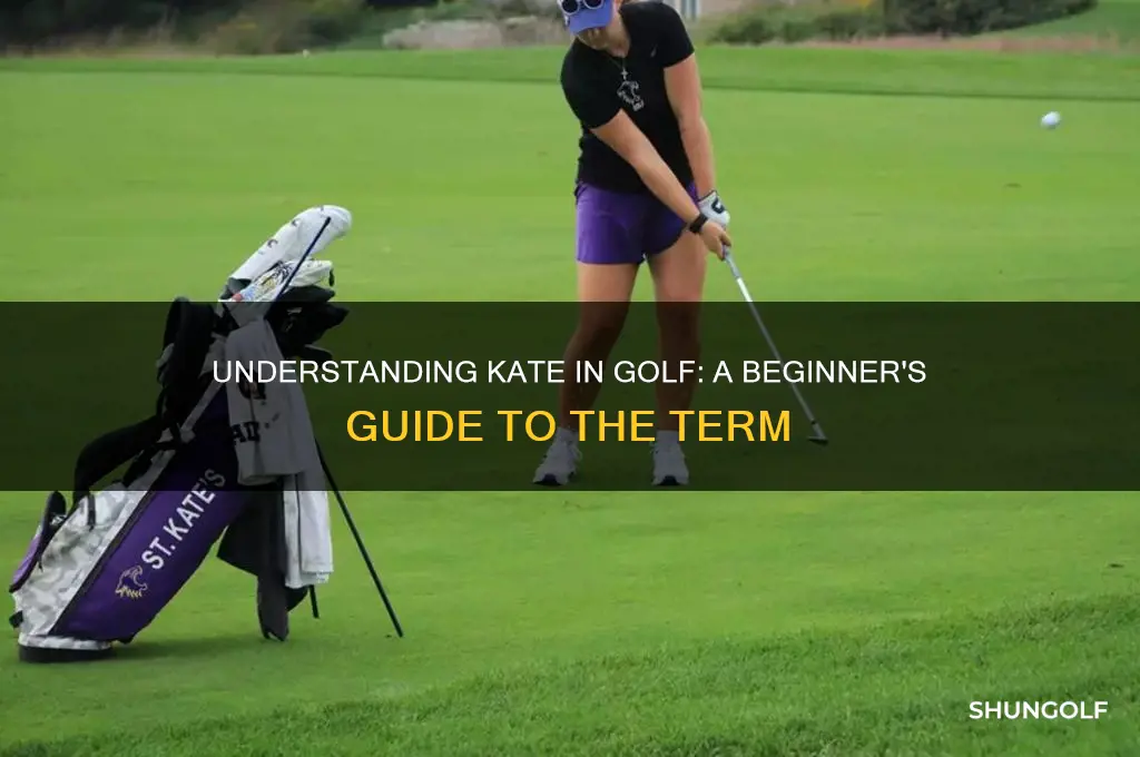 what is kate in golf