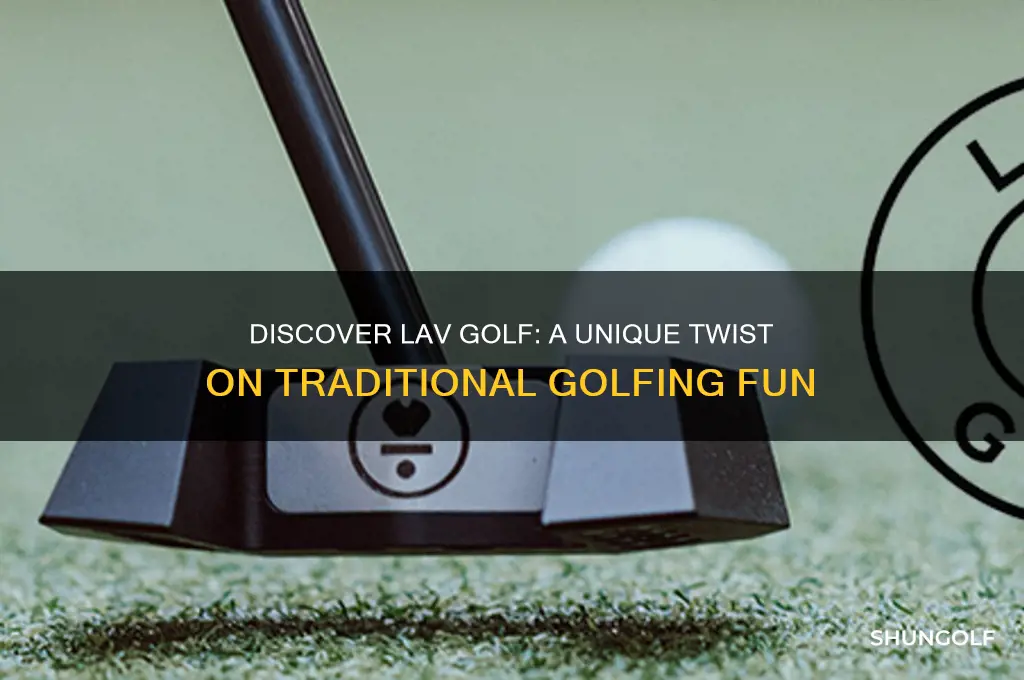what is lav golf