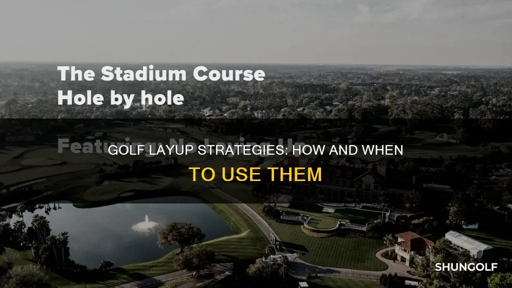 what is laying up in golf