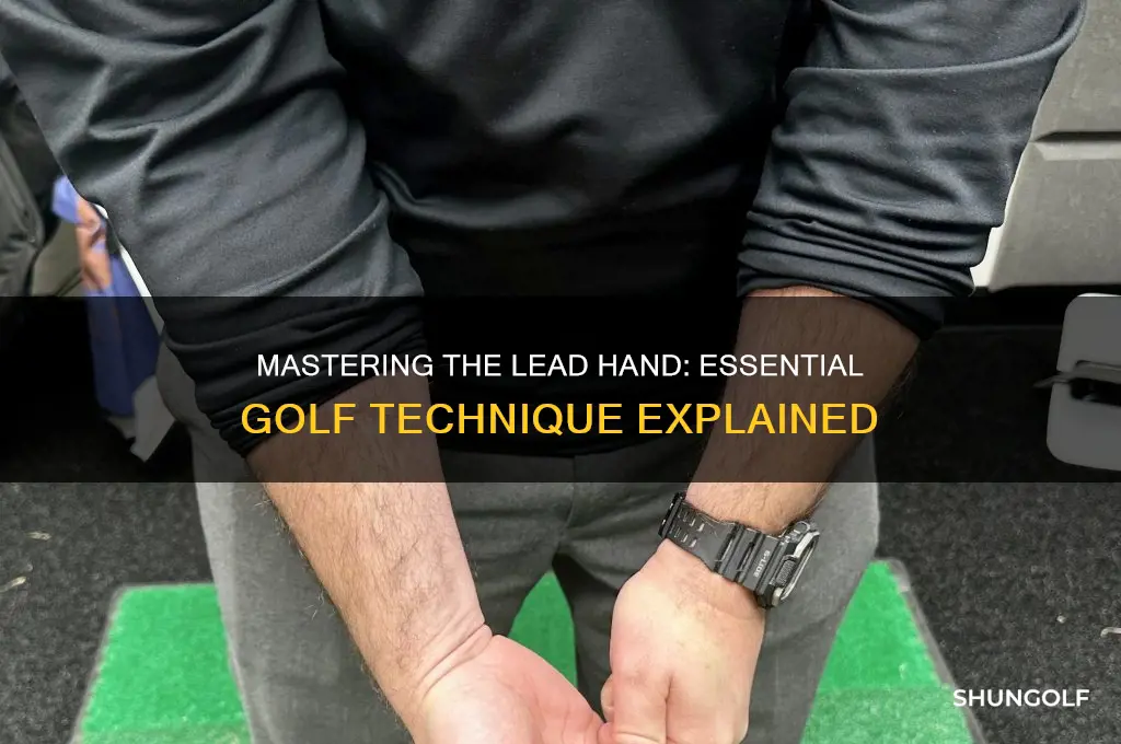 what is lead hand in golf