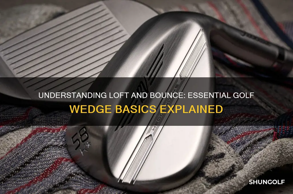 what is loft and bounce in a golf wedge
