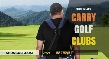 Understanding Long Carry Golf Clubs: Benefits, Uses, and Selection Tips