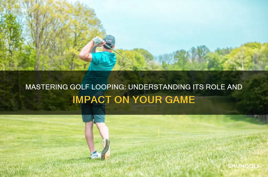 what is looping in golf