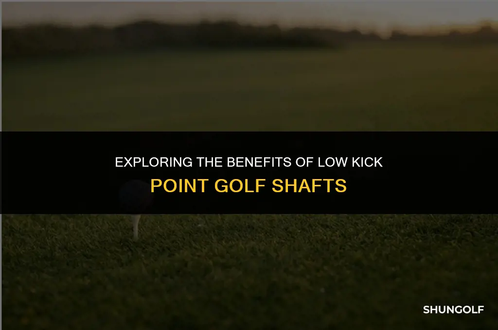 what is low kick point golf shaft