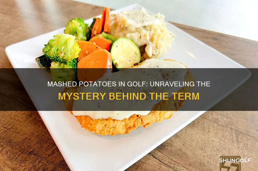what is mashed potatoes in golf