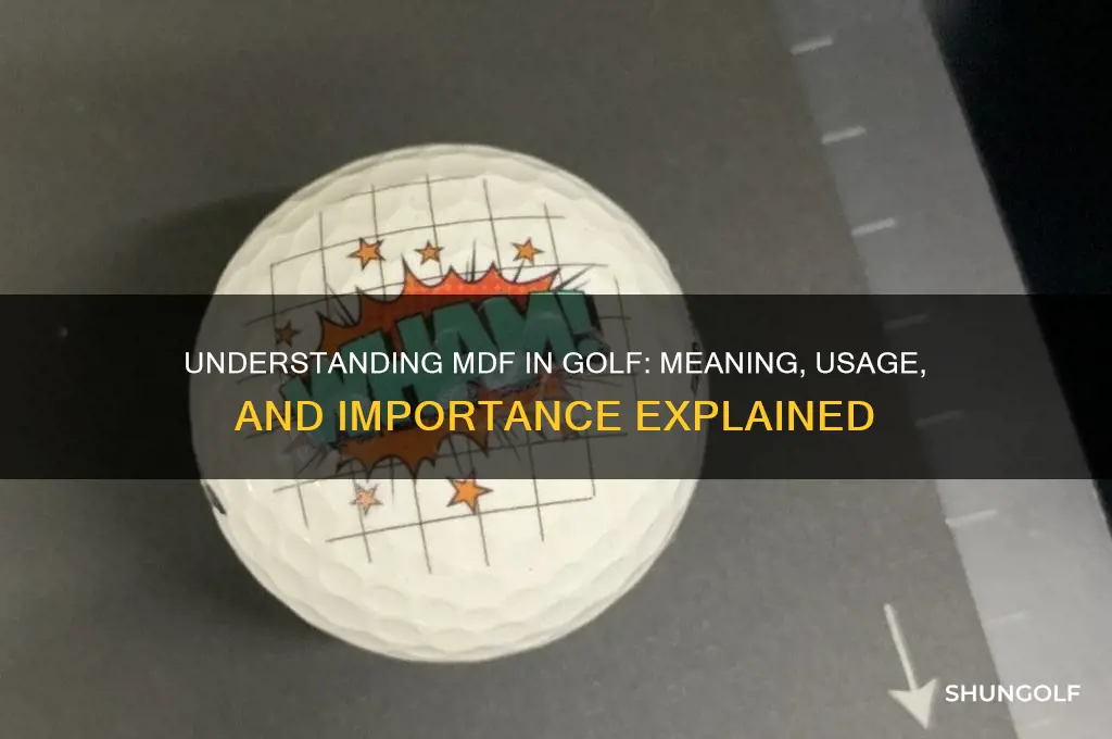 what is mdf stand for in golf