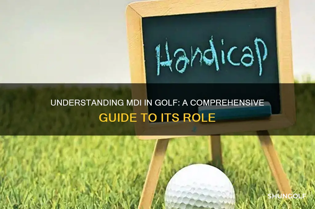 what is mdi in golf