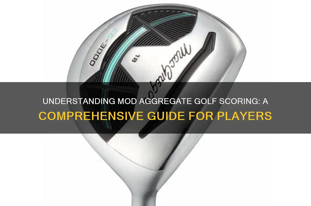 what is mod aggtregate golf scoring