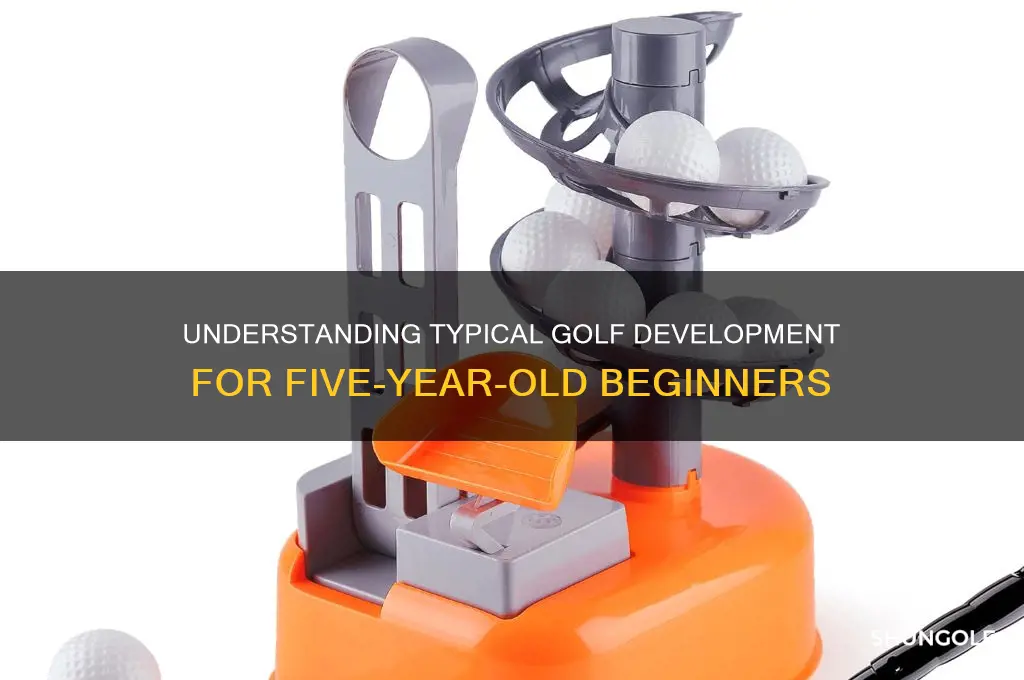 what is normal for 5 year old golfer