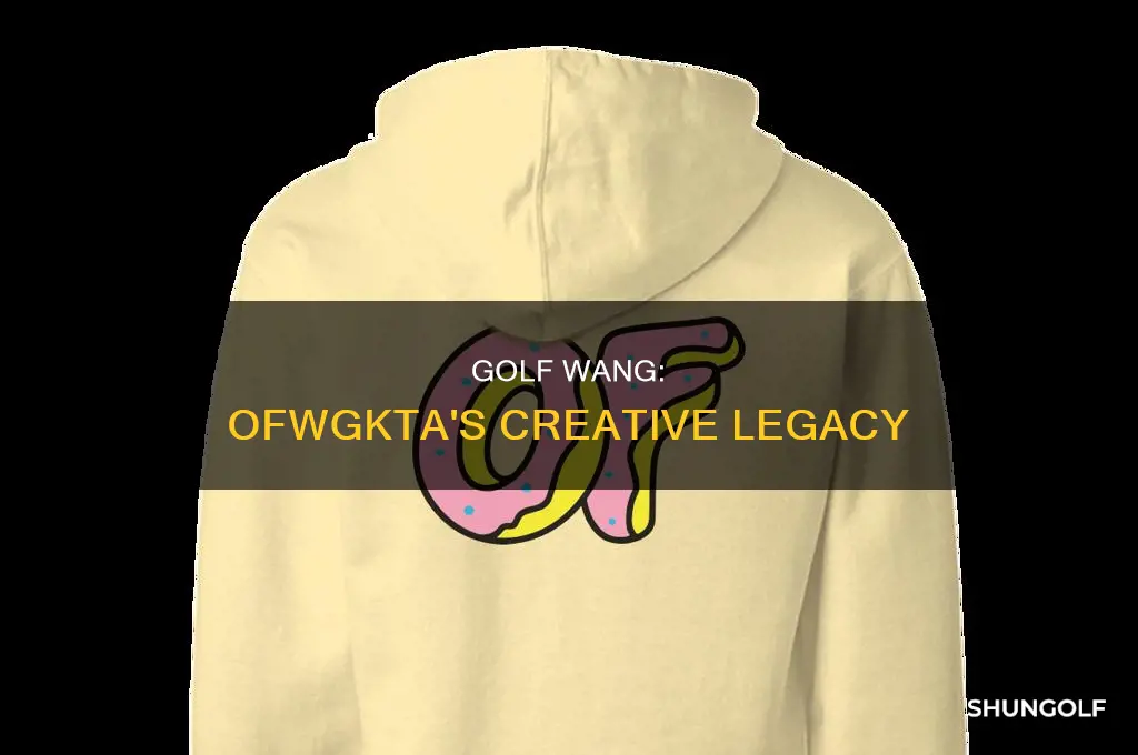 what is ofwgkta golf wang