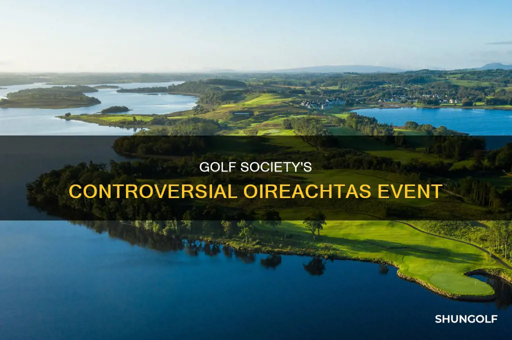 what is oireachtas golf society