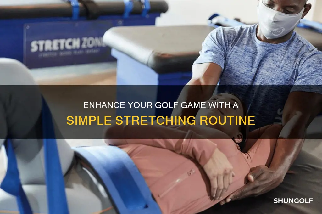 what is one benefit of a golf stretching routine