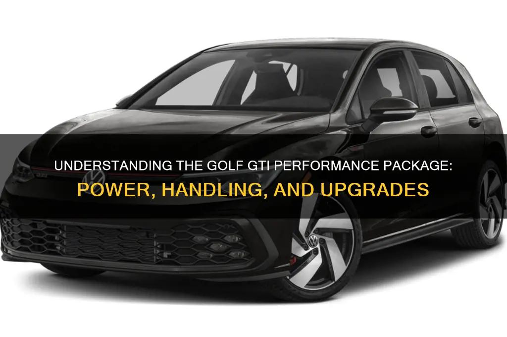 what is performance package on a golf gti
