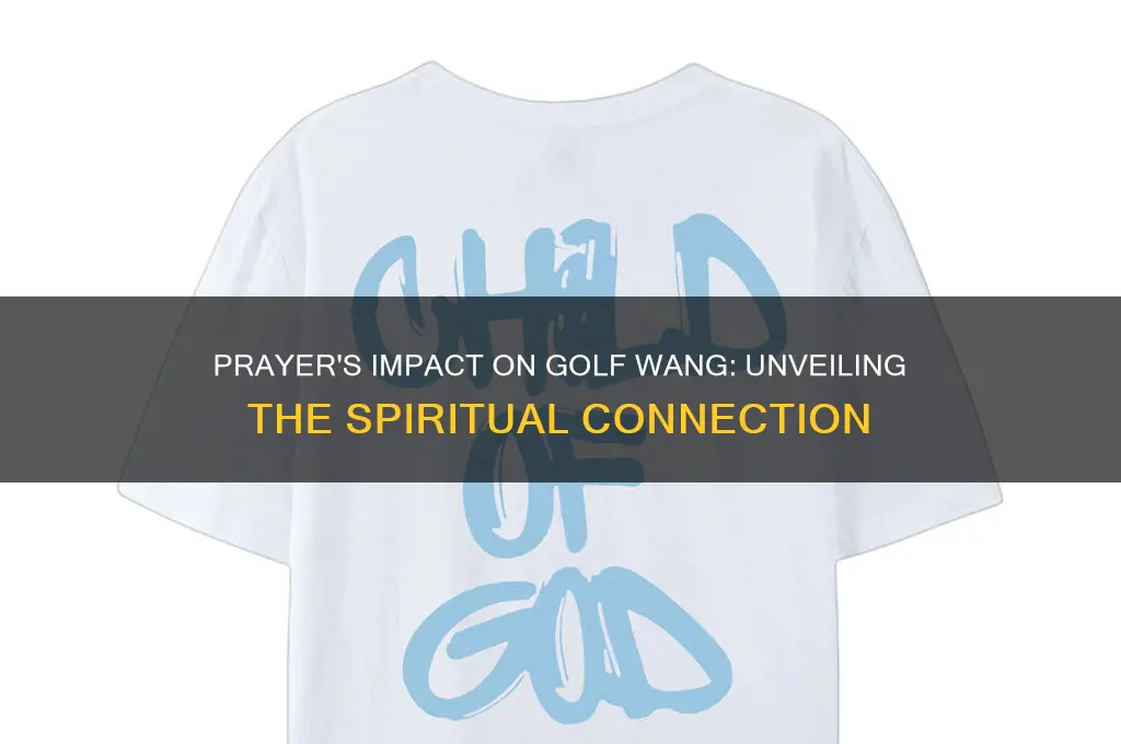 what is prayer gonna do golf wang