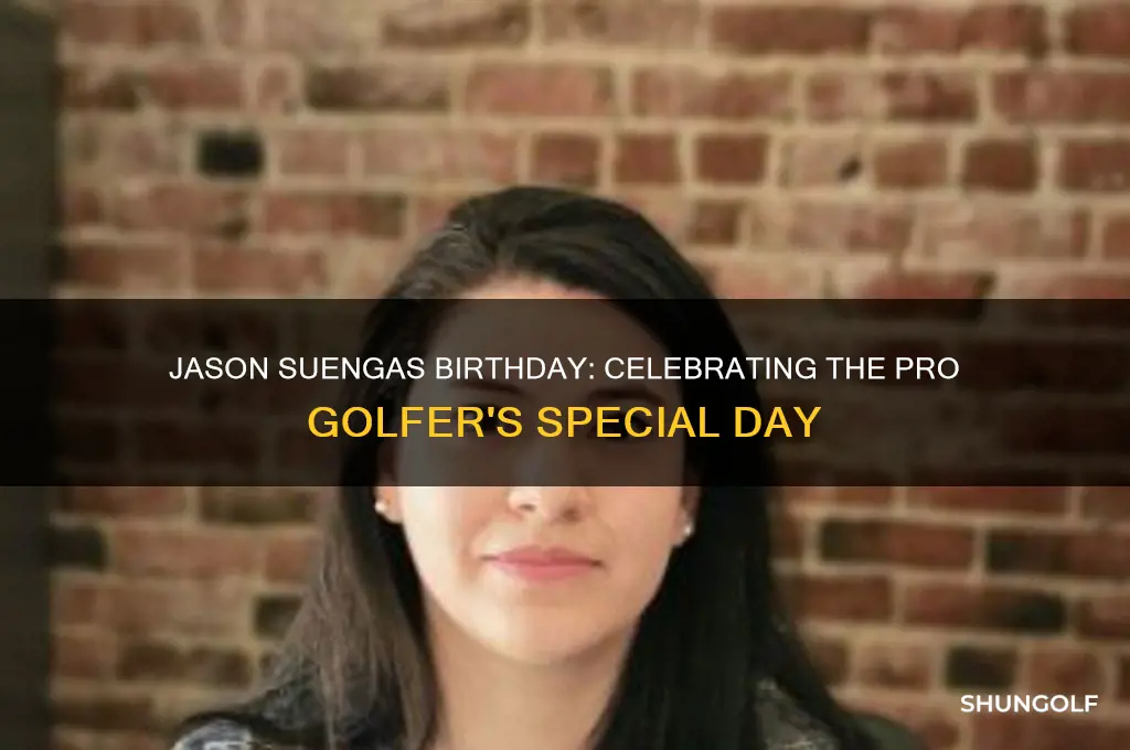 what is pro golfer jason suenga bithday